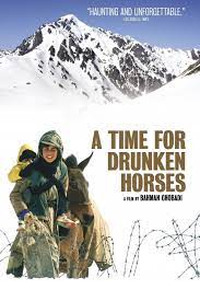 A Time for Drunken Horses